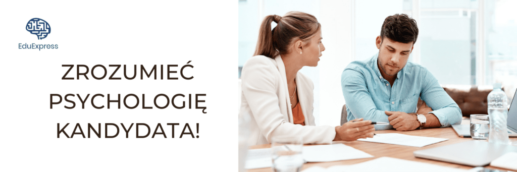zrozumieć psychologię kandydata