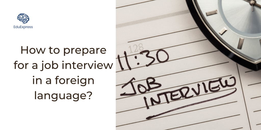 How to prepare for a job interview in a foreign language?